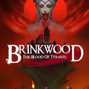 Brinkwood: Blood of Tyrants (Hardcover)